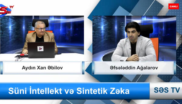 Süni İntellekt və Sintetik Zəka. Dördüncü Veriliş <span class="red"> - VİDEO</span>