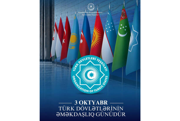 3 Oktyabr Türk Dövlətlərinin Əməkdaşlıq Günüdür