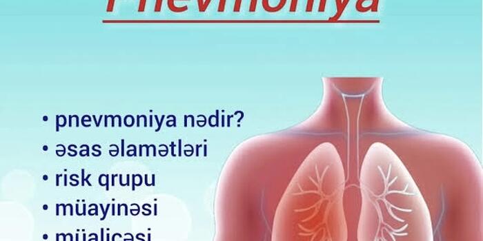 -Pnevmoniyanın əsas əlamətləri nələrdir? -HƏKİM DANIŞDI