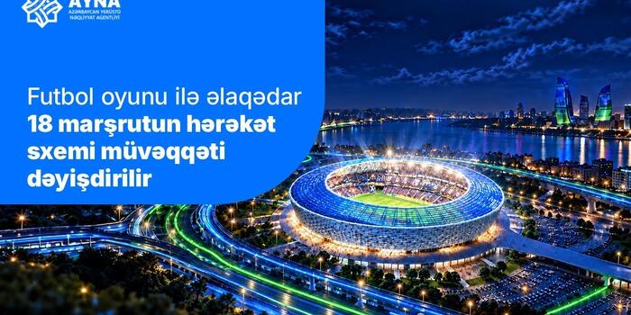 18 marşrutun hərəkət sxemi müvəqqəti dəyişdirilir...