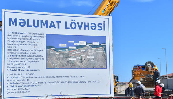 Sabahdan Novxanı-Pirşağı kanalizasiya kollektorunun tikintisinə başlanılır
