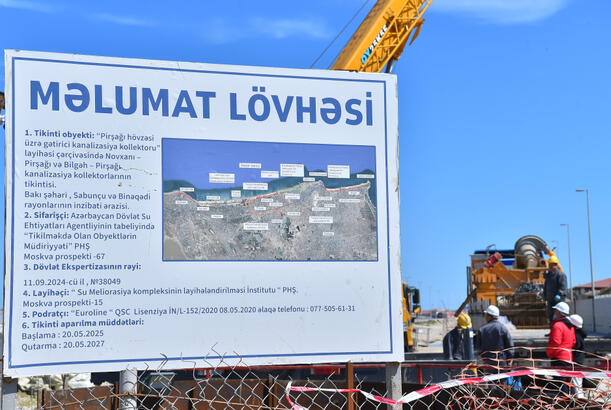 Sabahdan Novxanı-Pirşağı kanalizasiya kollektorunun tikintisinə başlanılır