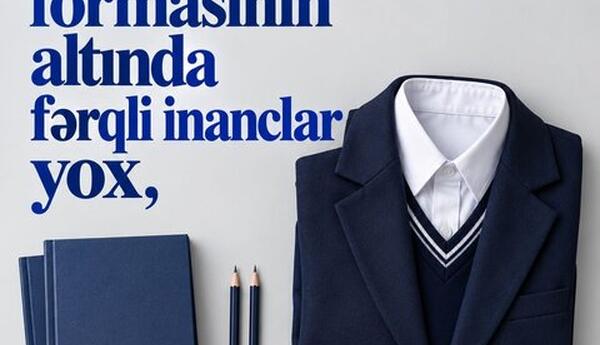 “Vahid məktəbli formasının tətbiqi şagirdlər arasında bərabərliyin təminatıdır” <span class="red">- QƏZƏNFƏR PAŞAYEV</span>