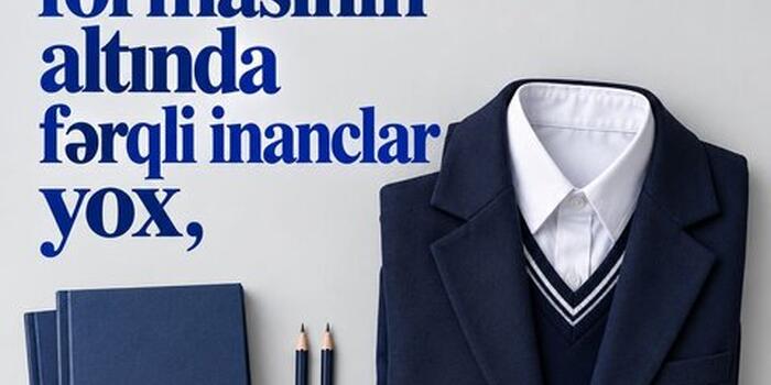 “Vahid məktəbli formasının tətbiqi şagirdlər arasında bərabərliyin təminatıdır” - QƏZƏNFƏR PAŞAYEV