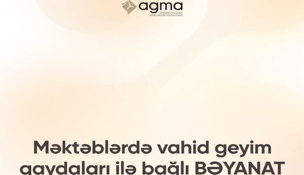 AGMA: Məktəblərdə vahid geyim qaydalarına riayət olunması vacibdir