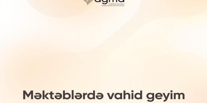AGMA: Məktəblərdə vahid geyim qaydalarına riayət olunması vacibdir