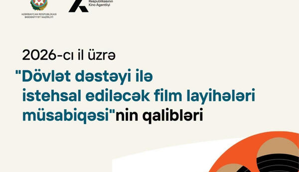 Dövlət dəstəyi ilə istehsal ediləcək film layihələri müsabiqəsinin nəticələri açıqlanıb