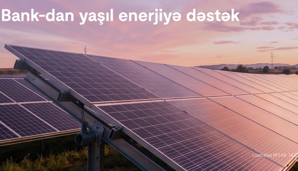 Kapital Bank enerji effektivliyi üzrə layihəni maliyyələşdirdi: günəş panelləri qurulur