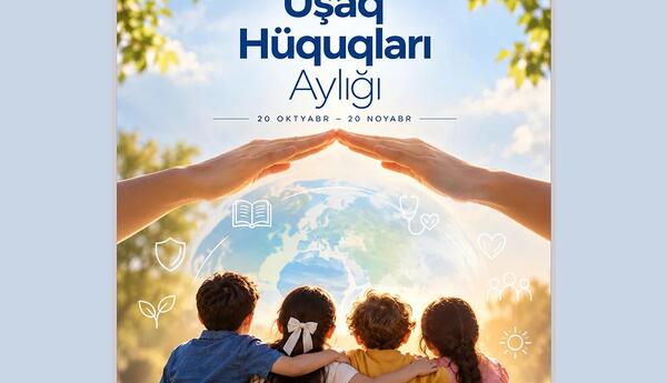 Azərbaycanda "Uşaq Hüquqları Aylığı" elan edilib