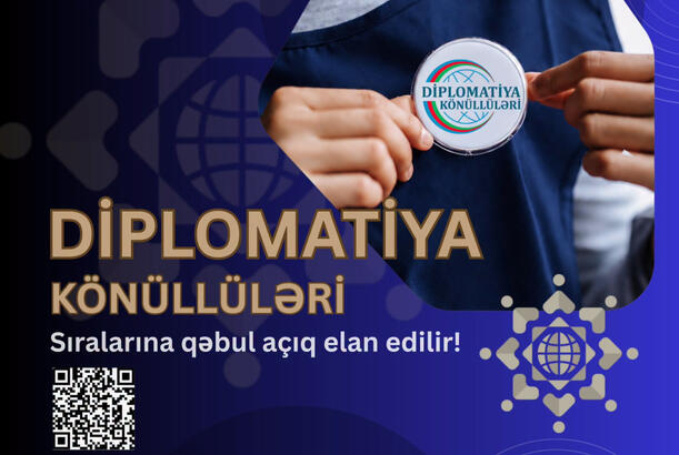 Xarici İşlər Nazirliyi “Diplomatiya Könüllüləri” qrupuna qəbul elan edir