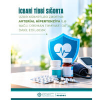 Arterial hipertenziya ilə bağlı dərman təminatı icbari tibbi sığorta üzrə Xidmətlər Zərfinə daxil ediləcək
