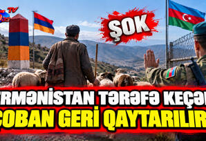 Ermənistan tərəfə keçəm çoban geri qaytarılır? - ŞOK Ermənistan tərəfə keçəm çoban geri qaytarılır? - ŞOK