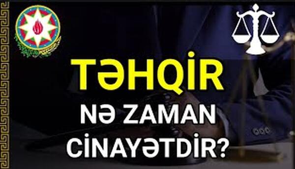 Təhqirə görə hansı hallarda mənəvi təzminat almaq mümkündür? <span class="red">-HÜQUQŞÜNAS DANIŞDI</span>