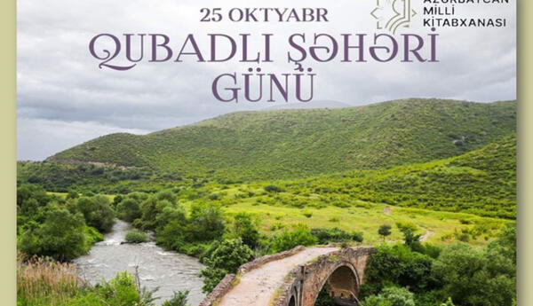 Milli Kitabxanada Qubadlı Şəhəri Günü ilə bağlı virtual və ənənəvi kitab sərgisi təqdim olunub