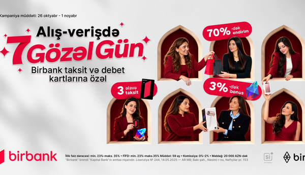 Birbank-dan “7 gözəl gün”: bonuslar və 70%-dək endirim fürsəti